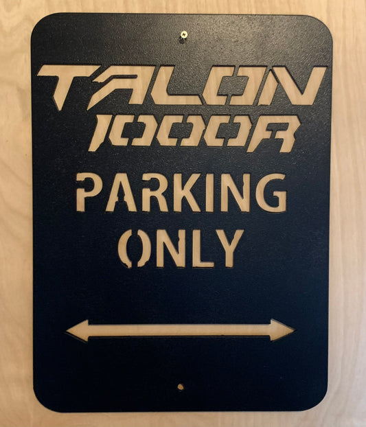 Talon 1000  Parking Only Aluminum Sign 12x16 (Honda Talon) - Greanland Offroad