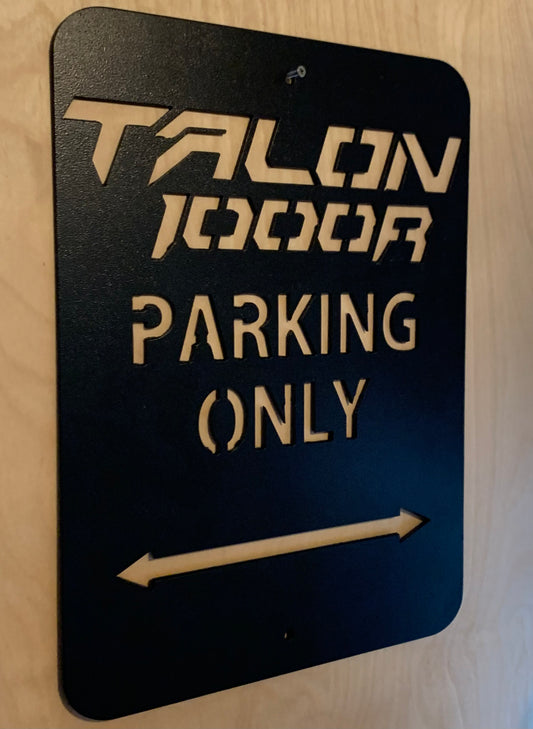 Talon 1000  Parking Only Aluminum Sign 12x16 (Honda Talon) - Greanland Offroad
