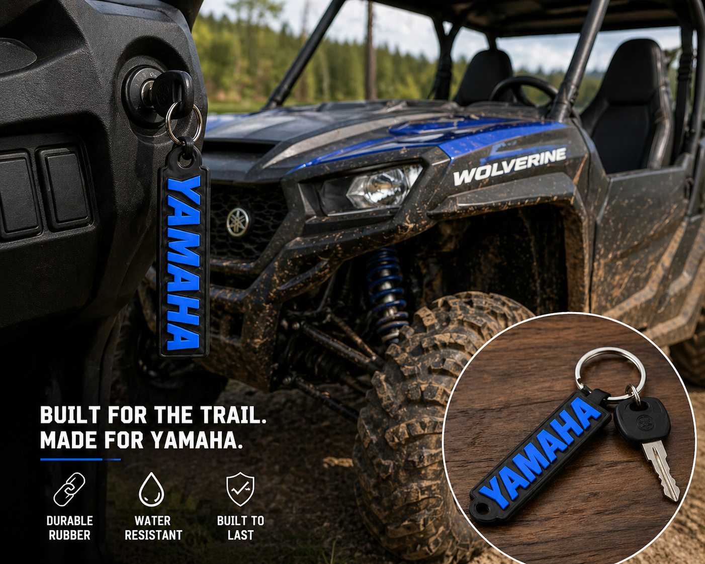 A black rubber keychain with a blue and white Yamaha logo, shown attached to a keyring in front of a muddy Yamaha Wolverine UTV. The image includes a circular inset showing the keychain with keys on a wooden surface, along with marketing text 'BUILT FOR THE TRAIL.