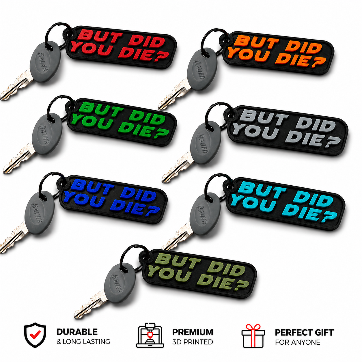“But Did You Die?” Off-Road Keychain – 3D Printed Adventure Key Tag