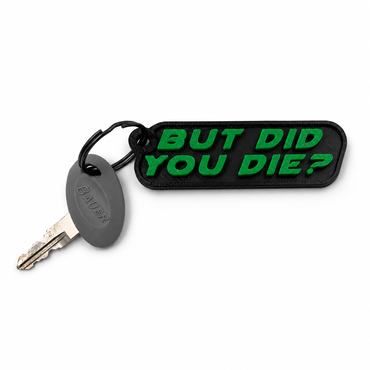 “But Did You Die?” Off-Road Keychain – 3D Printed Adventure Key Tag